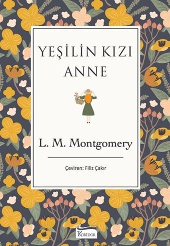 Yeşilin Kızı Anne-Bez Ciltli Lucy Maud Montgomery Koridor Yayıncılık