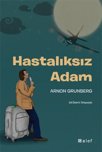 Hastalıksız Adam Arnon Grunberg Alef