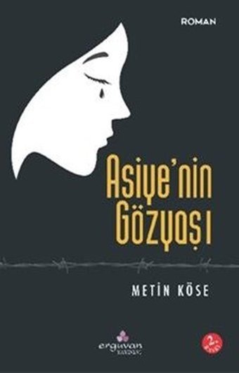 Asiye'nin Gözyaşı Metin Köse Erguvan Yayınları