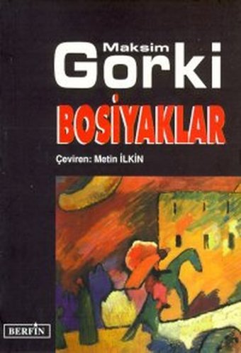 Bosiyaklar Maksim Gorki Berfin Yayınları