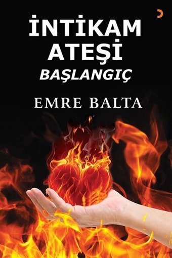 İntikam Ateşi-Başlangıç Emre Balta Cinius