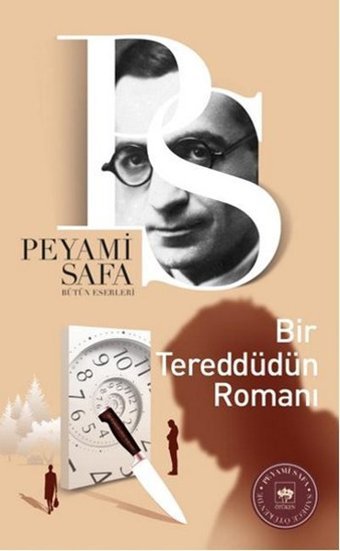 Bir Tereddüdün Romanı Peyami Safa Ötüken Neşriyat