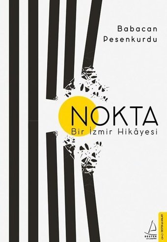 Nokta-Bir İzmir Hikayesi Babacan Pesenkurdu Destek Yayınları