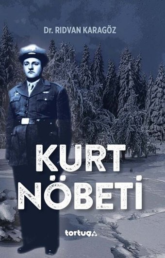 Kurt Nöbeti Rıdvan Karagöz Tortuga