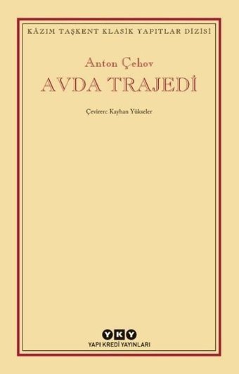 Avda Trajedi Anton Pavloviç Çehov Yapı Kredi Yayınları