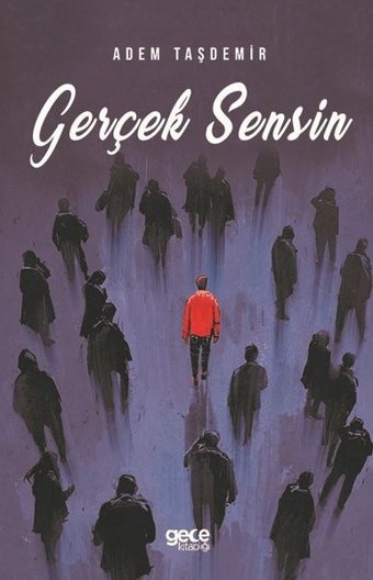 Gerçek Sensin Adem Taşdemir Gece Kitaplığı