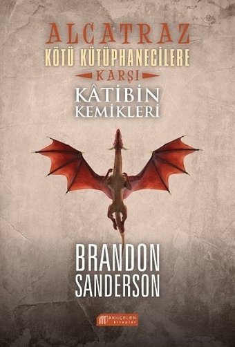 Alcatraz Köyü Kütüphanecilere Karşı 2-Katibin Kemikleri Brandon Sanderson Akılçelen Kitaplar