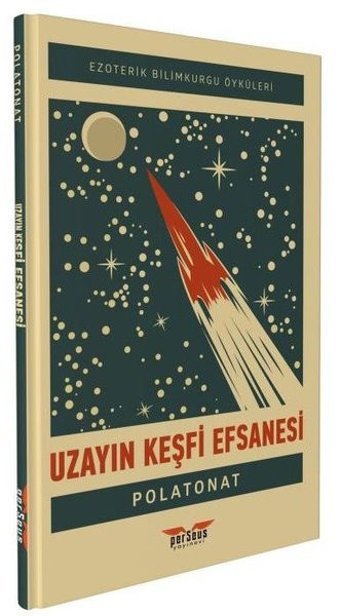 Uzayın Keşfi Efsanesi Polat Onat Perseus Yayınevi