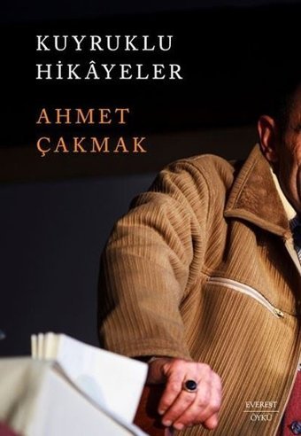 Kuyruklu Hikayeler Ahmet Çakmak Everest Yayınları