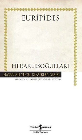 Heraklesoğulları - Hasan Ali Yücel Klasikler Euripides İş Bankası Kültür Yayınları