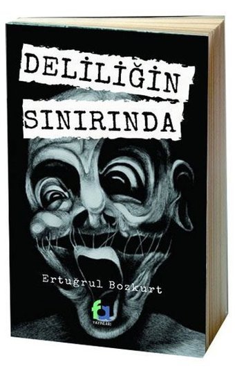 Deliliğin Sınırında Ertuğrul Bozkurt Fa Yayınları