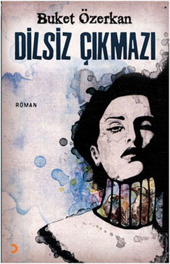 Dilsiz Çıkmazı Buket Özerkan Cinius