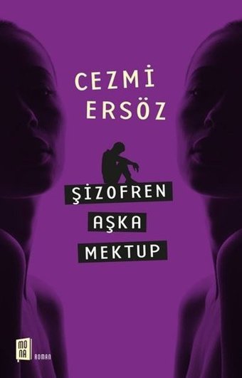 Şizofren Aşka Mektup Cezmi Ersöz Mona