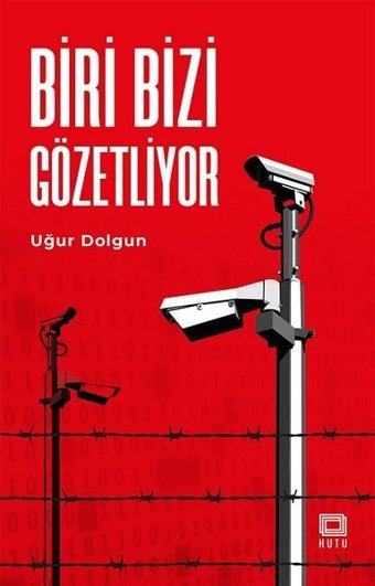 Biri Bizi Gözetliyor Uğur Dolgun Kutu Yayınları