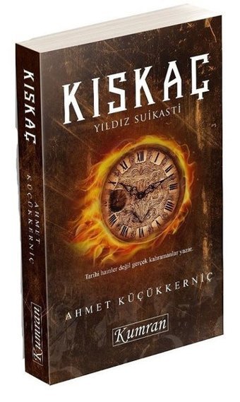 Kıskaç-Yıldız Suikasti Ahmet Küçükkerniç Kumran