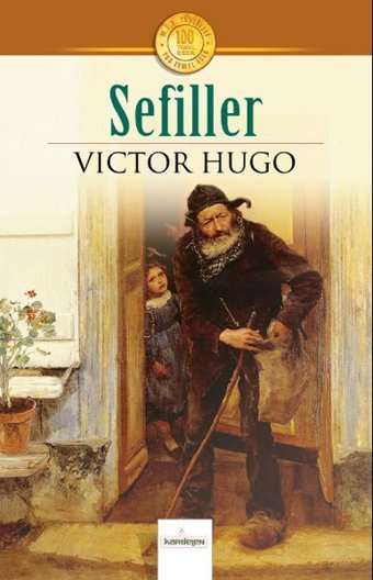 Sefiller - 100 Temel Eser Victor Hugo Kardelen Yayınları