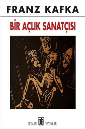 Bir Açlık Sanatçısı Franz Kafka Oda Yayınları