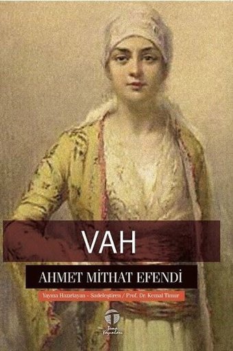 Vah Ahmet Mithat Efendi Tema Yayınları