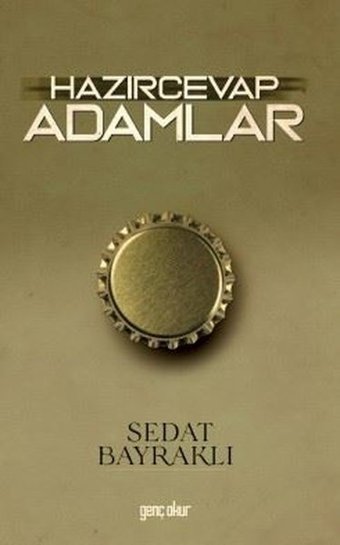 Hazırcevap Adamlar Sedat Bayraklı Genç Okur