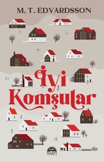 İyi Komşular M. T. Edvardsson Martı Yayınları