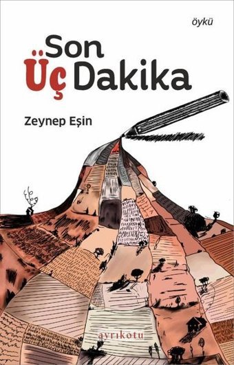 Son Üç Dakika Zeynep Eşin Ayrıkotu Yayınları