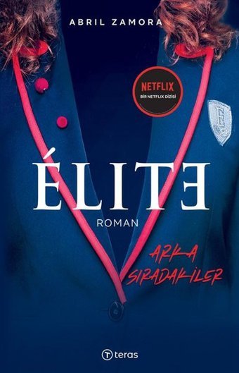 Elite - Arka Sıradakiler Abril Zamora Teras Kitap