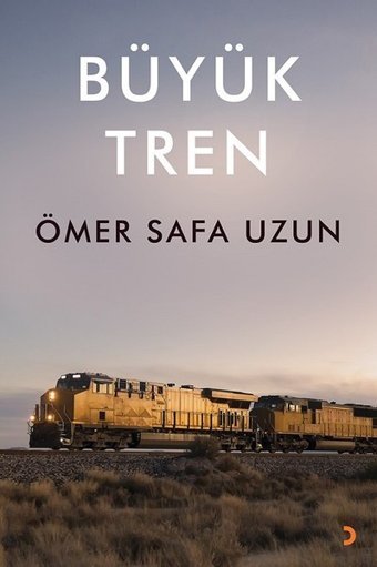 Büyük Tren Ömer Safa Uzun Cinius