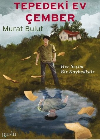 Tepedeki Ev Çember Murat Bulut Puslu Yayıncılık