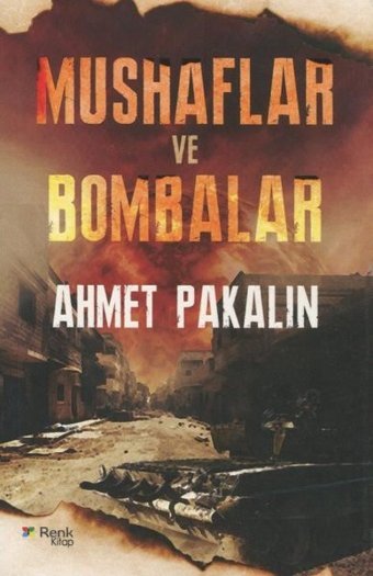 Mushaflar ve Bombalar Ahmet Pakalın Renk Kitap