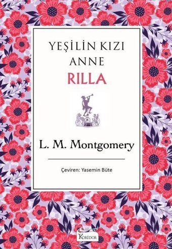 Yeşilin Kızı Anne 8 - Rilla Lucy Maud Montgomery Koridor Yayıncılık