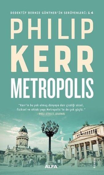 Metropolis - Dedektif Bernie Gunther 14 Philip Kerr Alfa Yayıncılık