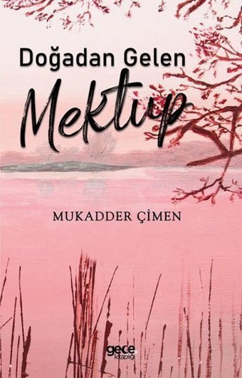 Doğadan Gelen Mektup Mukadder Çimen Gece Kitaplığı