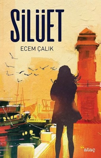 Silüet Ecem Çalık Ataç Yayınları