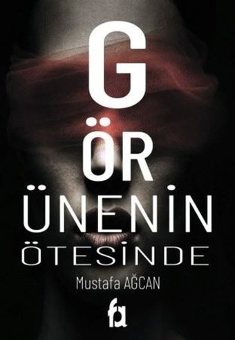 Görünenin Ötesinde Mustafa Ağcan Fa Yayınları