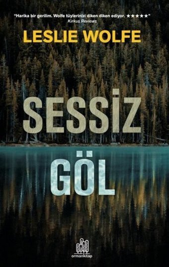 Sessiz Göl Leslie Wolfe Orman Kitap