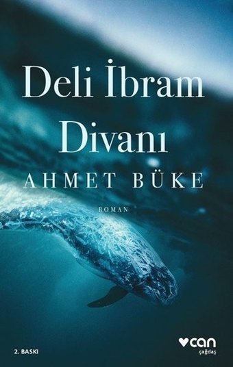 Deli İbram Divanı Ahmet Büke Can Yayınları