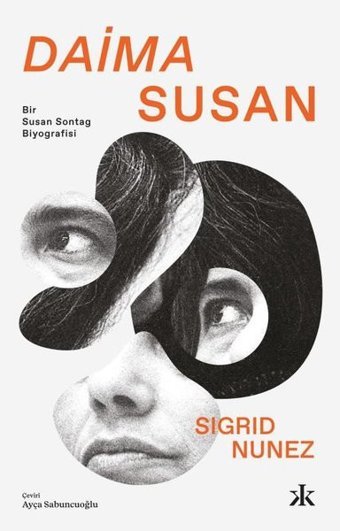 Daima Susan - Bir Susan Sontag Biyografisi Sigrid Nunez Kafka Kitap