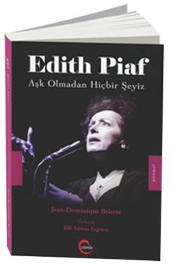 Edith Piaf-Aşk Olmadan Hiçbir Şeyiz Jean Dominique Brierre Cümle