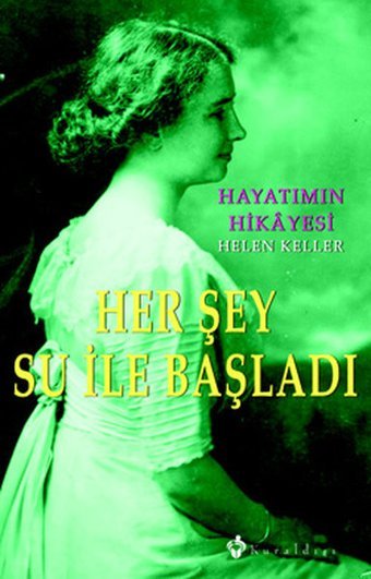 Her Şey Su İle Başladı Helen Keller Kuraldışı Yayınları