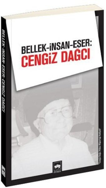 Bellek-İnsan-Eser: Cengiz Dağcı Kolektif Ötüken Neşriyat