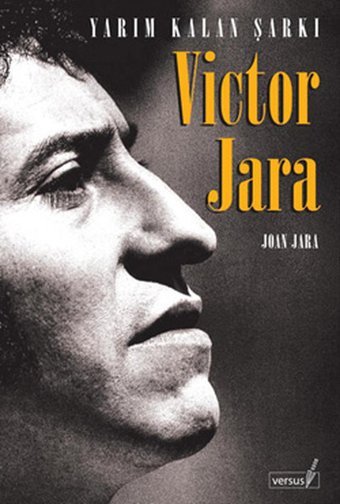 Yarım Kalan Şarkı Victor Jara Versus