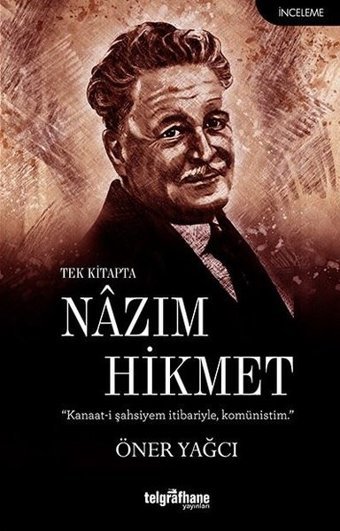 Tek Kitapta Nazım Hİkmet Öner Yağcı Telgrafhane Yayınları