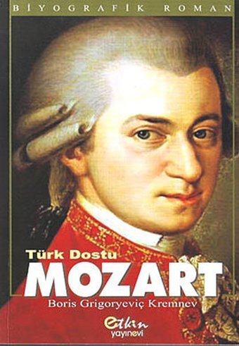 Türk Dostu Mozart Etkin Yayınları