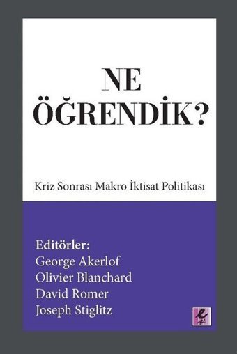 Ne Öğrendik?-Kriz Sonrası Makro İktisat Politikası Kolektif Efil Yayınevi Yayınları