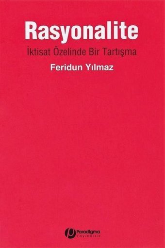 Rasyonalite Feridun Yılmaz Paradigma Yayınları