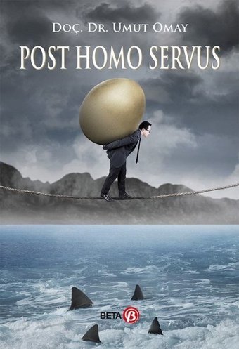 Post Homo Servus Umut Omay Beta Yayınları