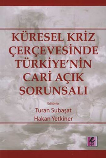 Küresel Kriz Mali Kural ve Türkiye Kamil Güngör Nobel Akademik Yayıncılık