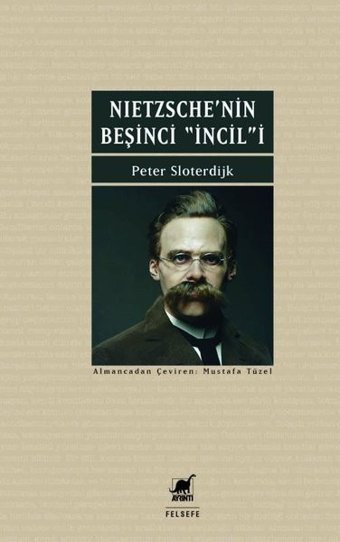 Nietzsche'nin Beşinci İncil'i Peter Sloterdijk Ayrıntı Yayınları