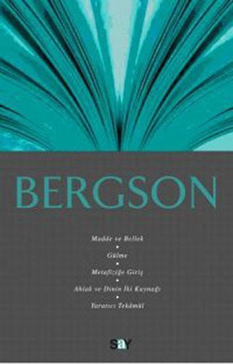 Bergson - Fikir Mimarları 10 Ali Osman Gündoğan Say Yayınları