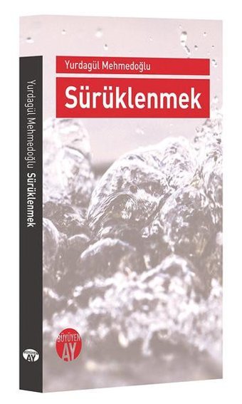 Sürüklenmek Yurdagül Mehmedoğlu Büyüyenay Yayınları